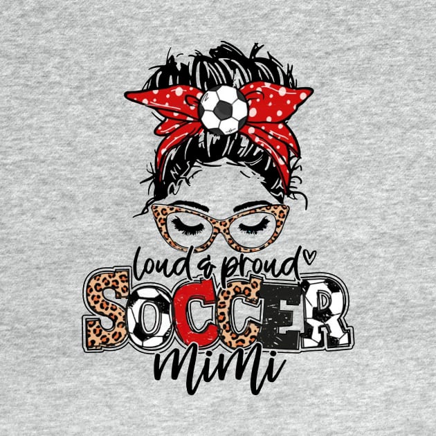 Soccer Mimi Leopard - Loud And Proud Soccer Mimi by Wonder man 